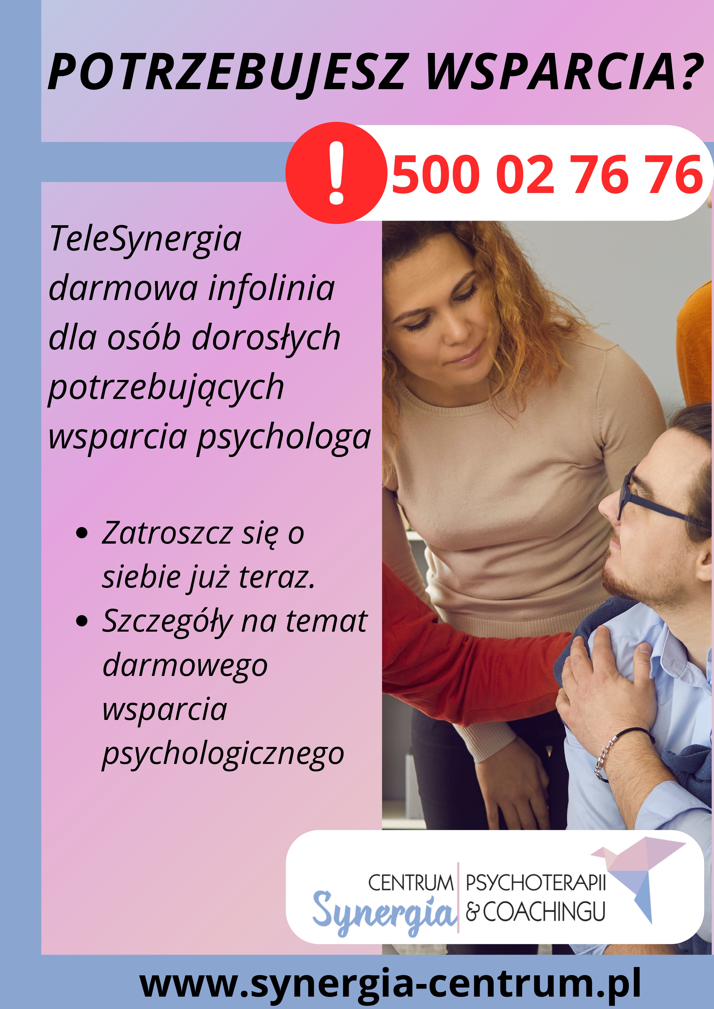 TeleSynergia darmowa infolinia dla osób dorosłych potrzebujqcych wsparcia psychologa. Telefon 500 02 76 76