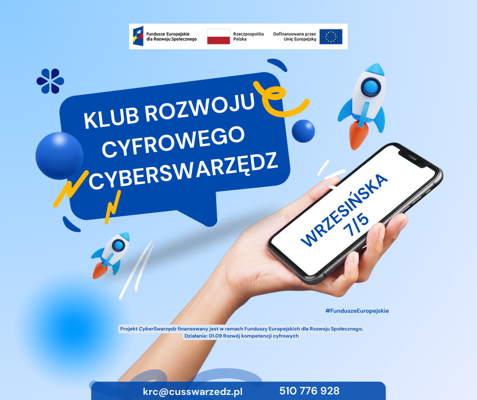 Baner informujący o Klubie Rozwoju Cyfrowego CyberSwarzędz. Na banerze widać dłoń trzymającą smartfona, na ekranie którego napisano adres klubu. Widać też dwie ilustrowane rakiety, najważniejsze informacje oraz pasek z logotypami projektu.