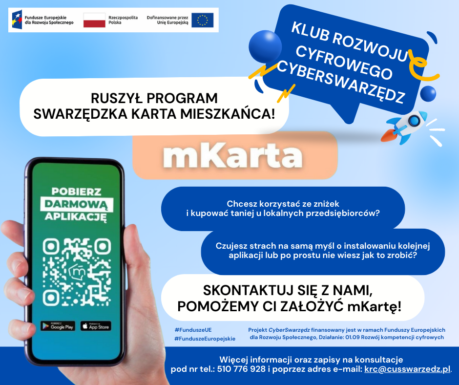 Plakat informujący o wystartowaniu programu Swarzędzka Karta Mieszkańca. Na plakacie zamieszczone są informacje co zrobić, by założyć mKartę. Grafika w kolorach błękitnym i niebieskim z ilustracją dłoni trzymającej telefon i opatrzona logotypami.