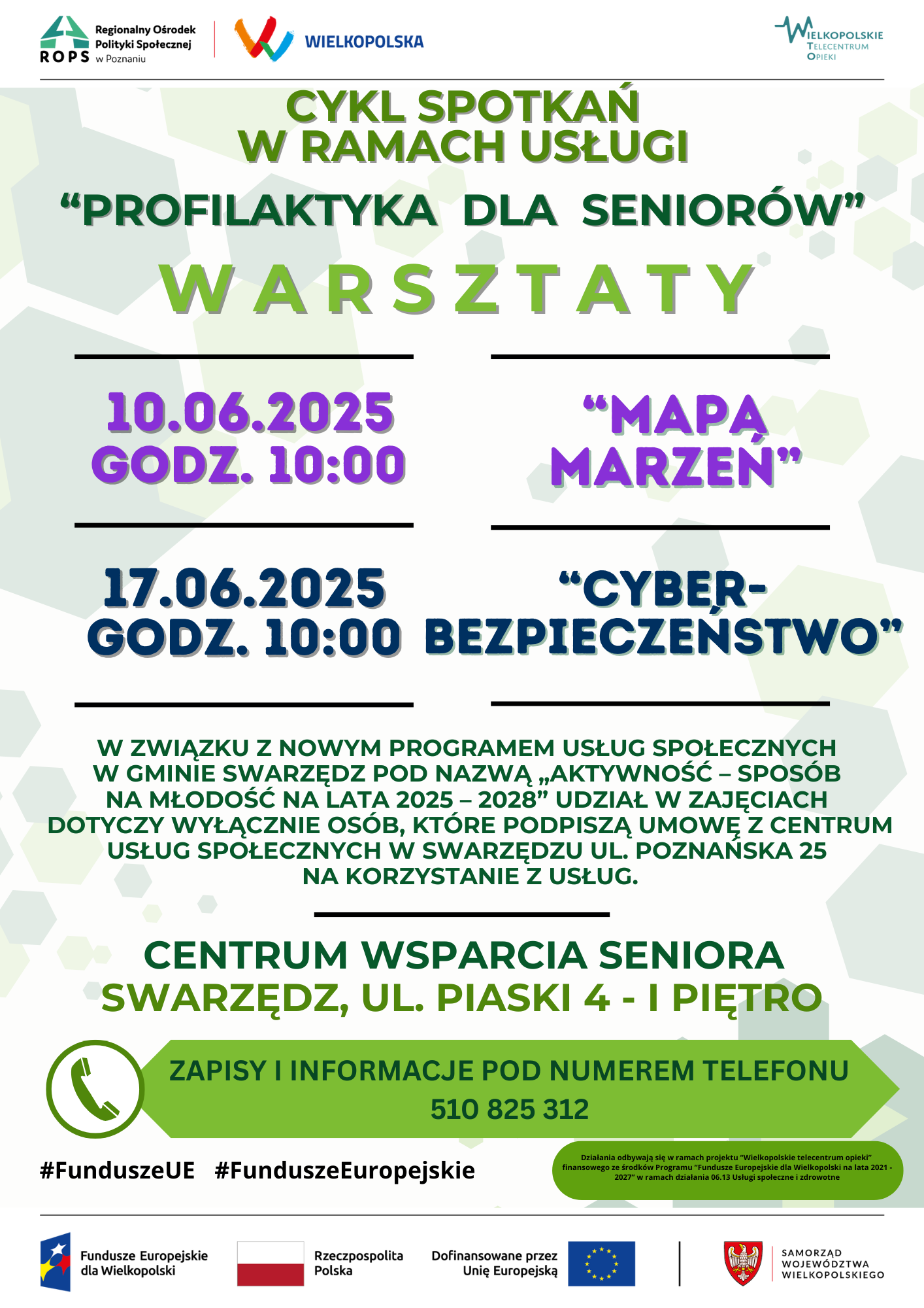 Plakat informujący o warsztatach z cyklu Profilaktyka dla seniora. W centrum plakatu widnieją ich tytuły Mapa Marzeń i Cyberbezpieczeństwo. Plakat zawiera paski z logotypami, informacje organizacyjne oraz hasztagi: fundusze ue i fundusze europejskie.