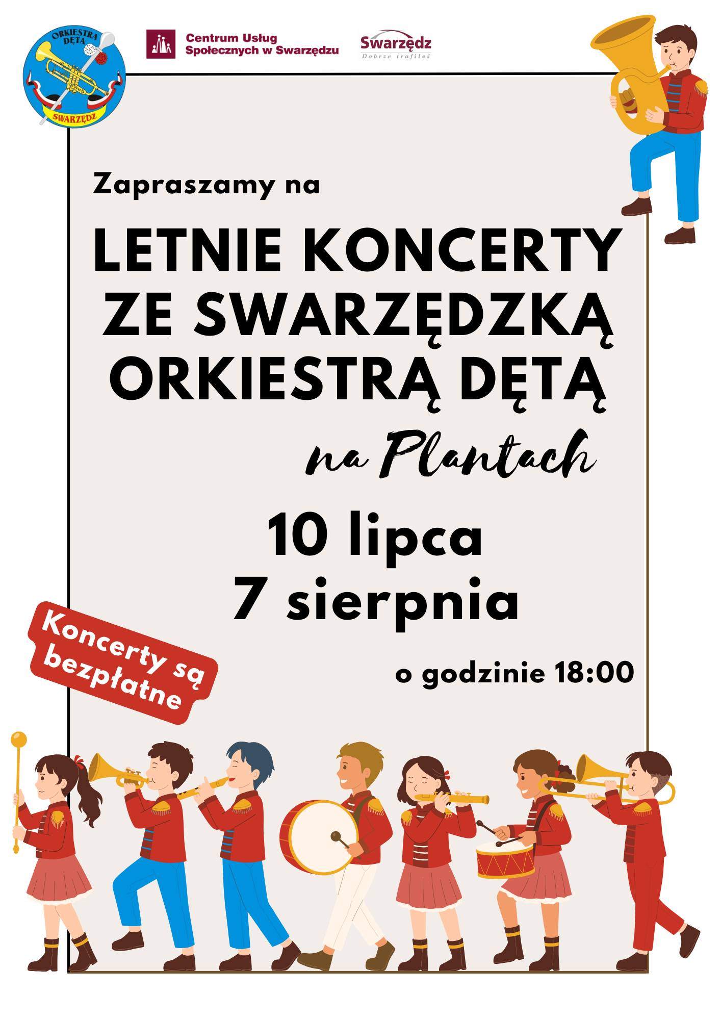 Na plakacie oprócz informacji organizacyjnych znajdują się logotypy Swarzędzkiej Orkiestry Dętej, Centrum Usług Społecznych oraz Swarzędza. W prawym górnym rogu znajduje się postać orkiestranta grającego na tubie, a na dole maszerująca orkiestra.