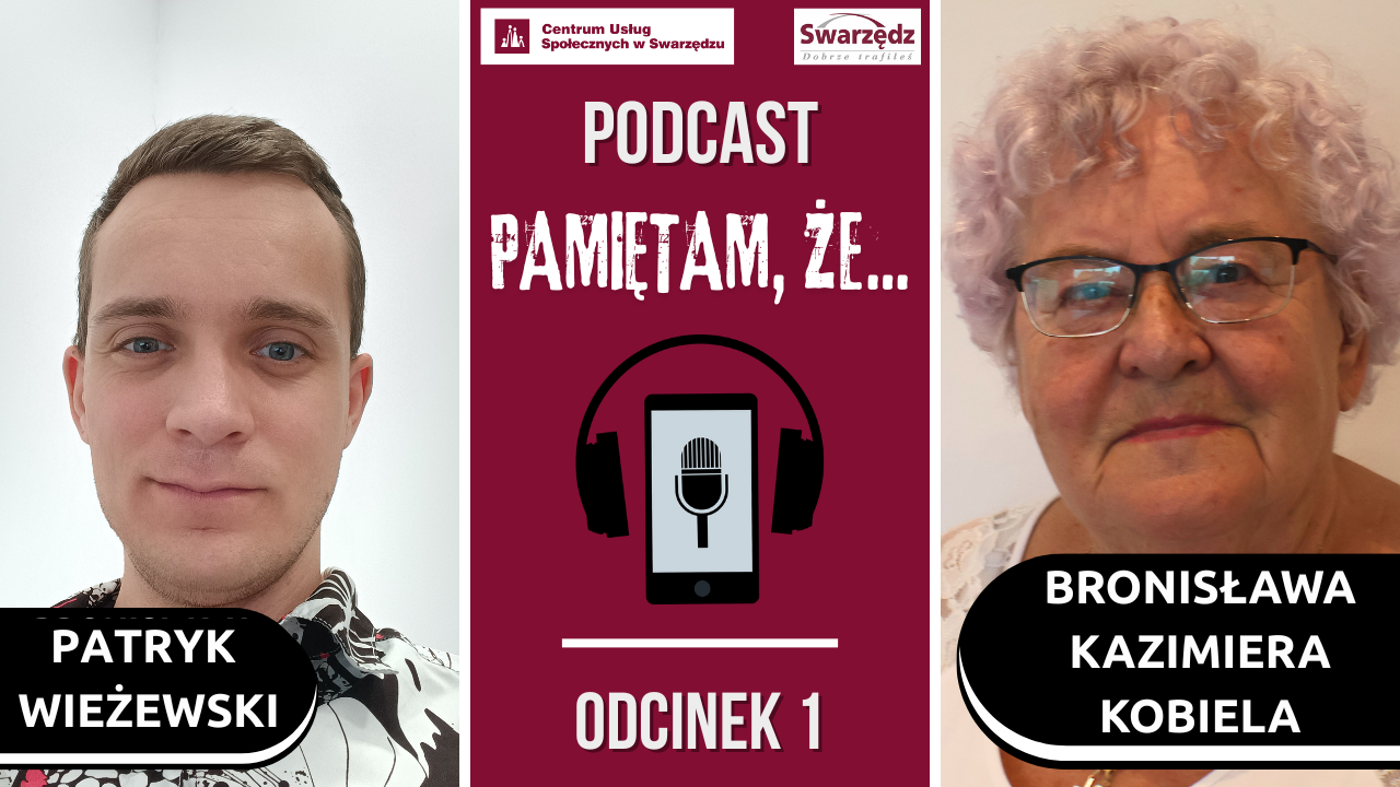 W środku na pionowym bordowym pasku umieszczono logotypy Centrum Usług Społecznych i Swarzędza, napisy Podkast Pamiętam że Odcinek pierwszy oraz grafikę słuchawek, smartfona i mikrofonu. Po bokach umieszczono dwa zdjęcia prowadzącego i gościa.