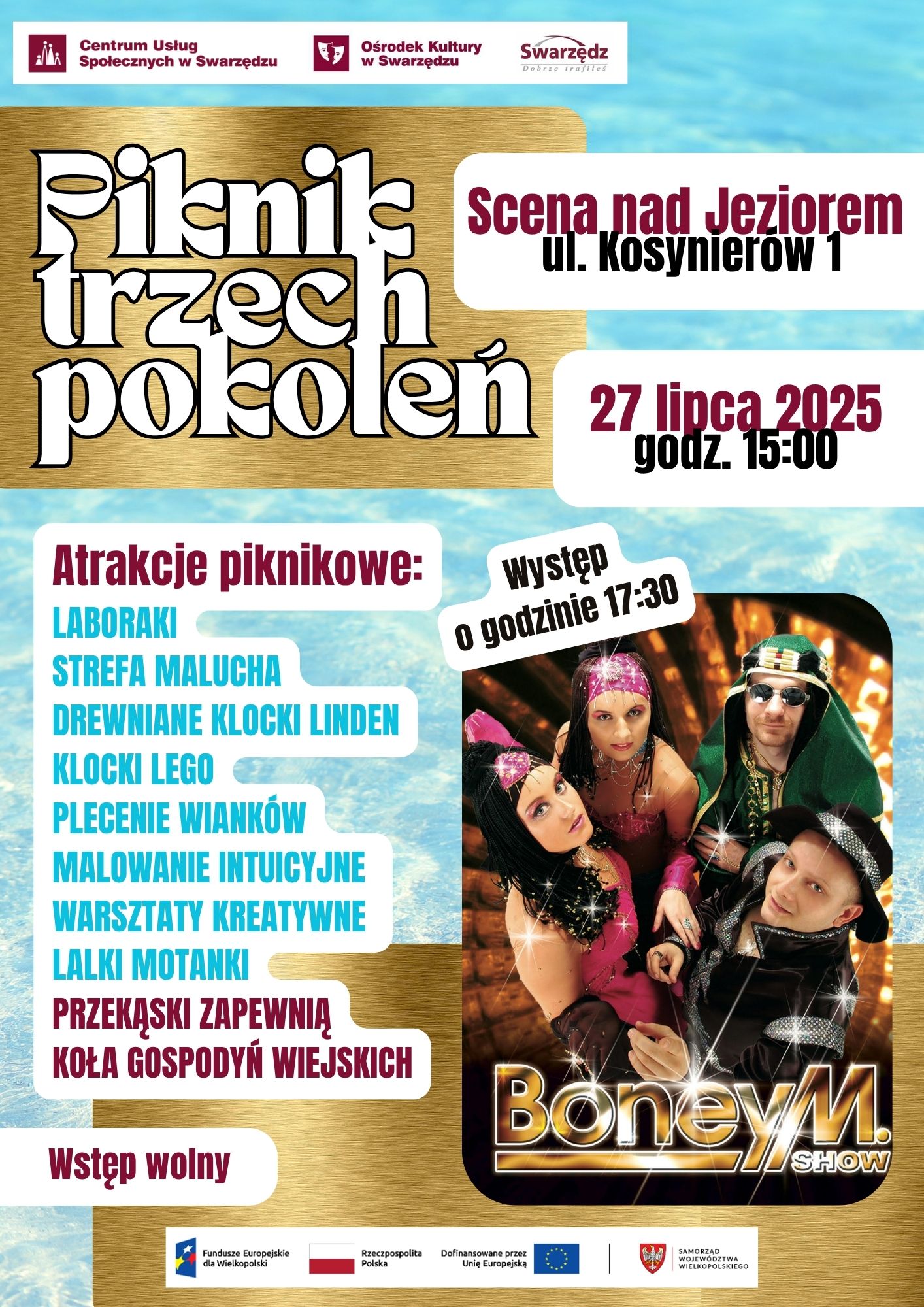 Plakat informujący o Pikniku Trzech Pokoleń. Na plakacie oprócz zdjęcia przedstawiającego artystów z zespołu Boney em show przedstawiono, logotypy organizatorów i podmiotów finansujących Piknik oraz wszystkie punkty opisane w artykule.