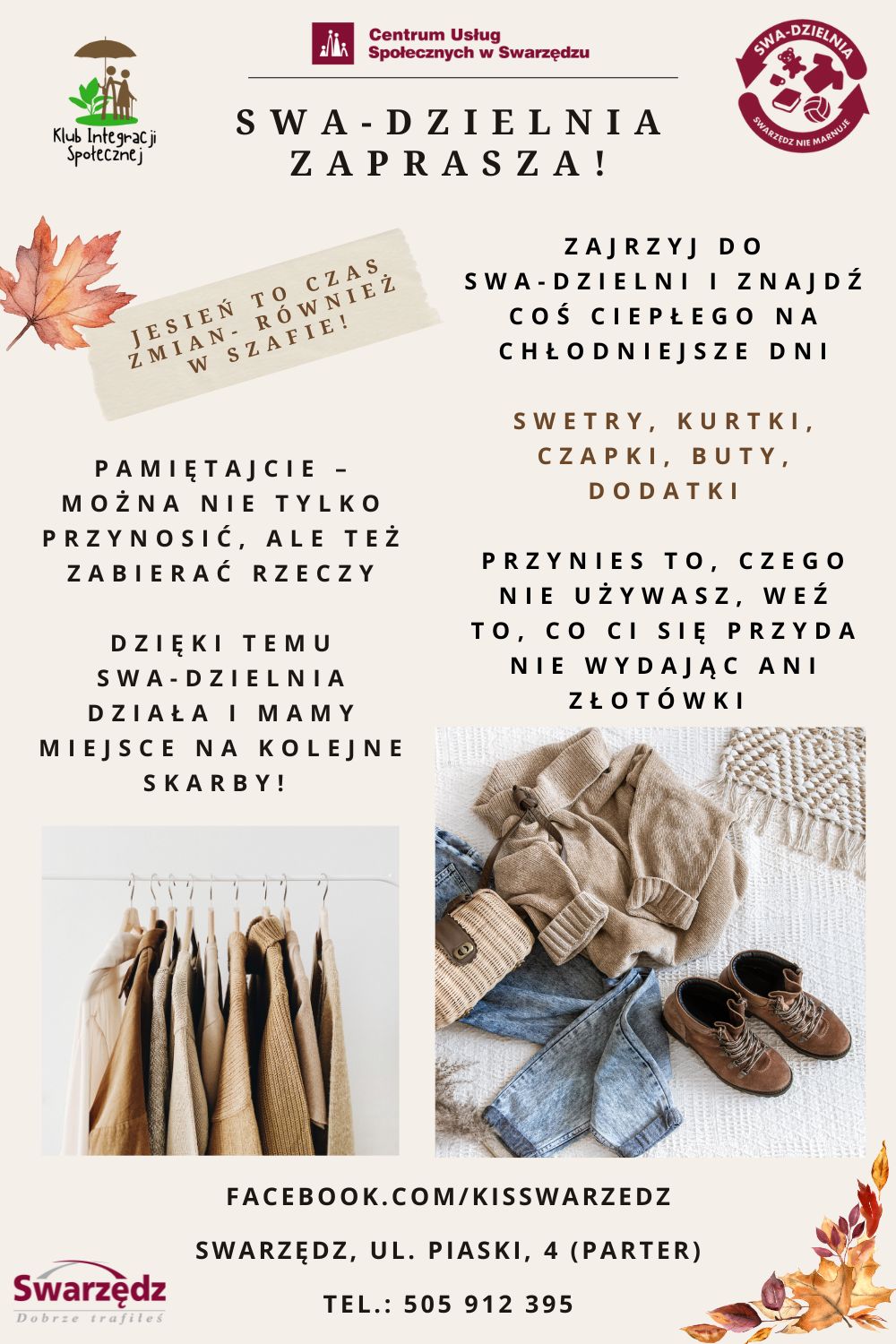 Plakat Swa-dzielnia zaprasza: przynieś to, czego nie używasz, weź to, co się przyda – ciepłe ubrania (swetry, kurtki, czapki, buty). Adres: Swarzędz, ul. Piaski 4 (parter). Kontakt: 505 912 395. facebook.com/kisswarzedz