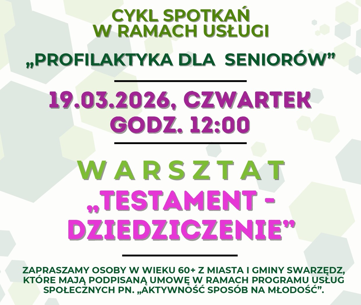 Baner informujący o warsztatach dla seniorów poświęconych kwestii dziedziczenia i tworzenia testamentu. Zawiera tytuł, informacje i logotypy.