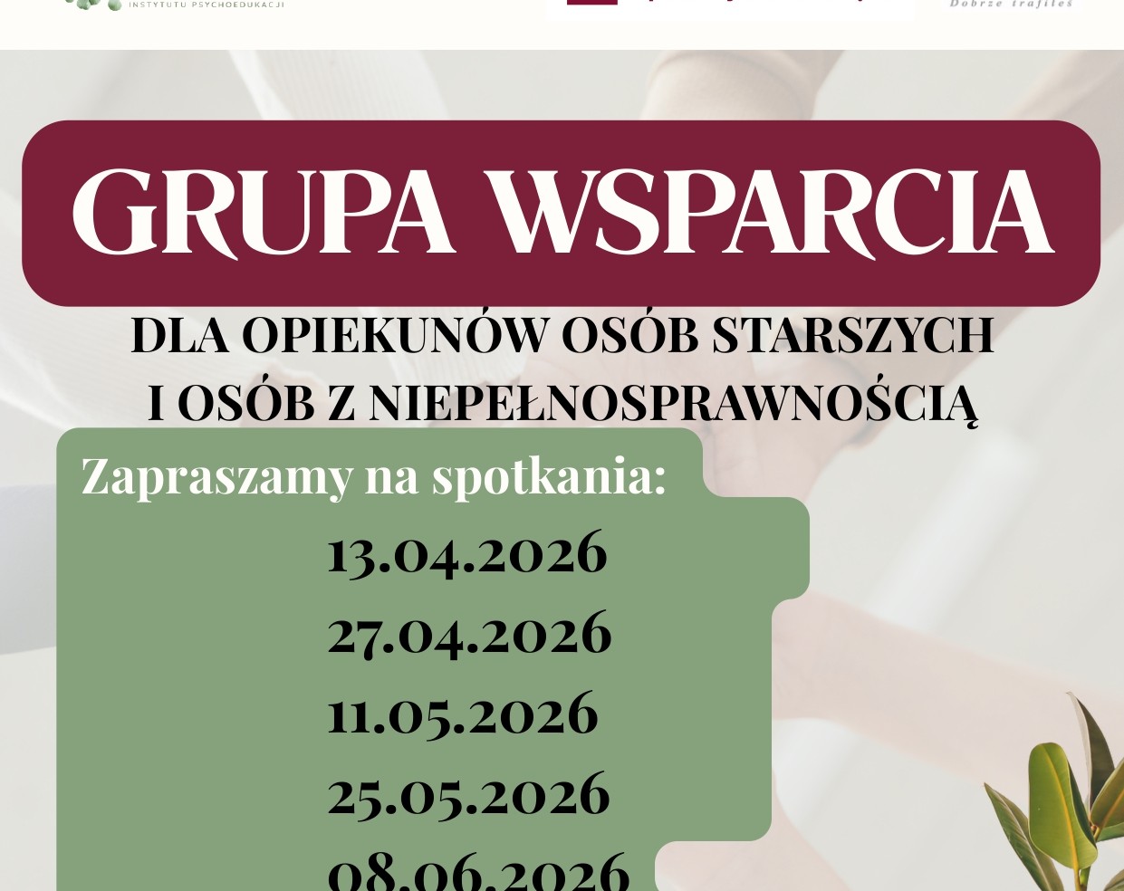 Baner z dużym napisem grupa wsparcia dla opiekunów osób starszych i osób z niepełnosprawnością. Widać też na nim logotypy i daty kolejnych spotkań.