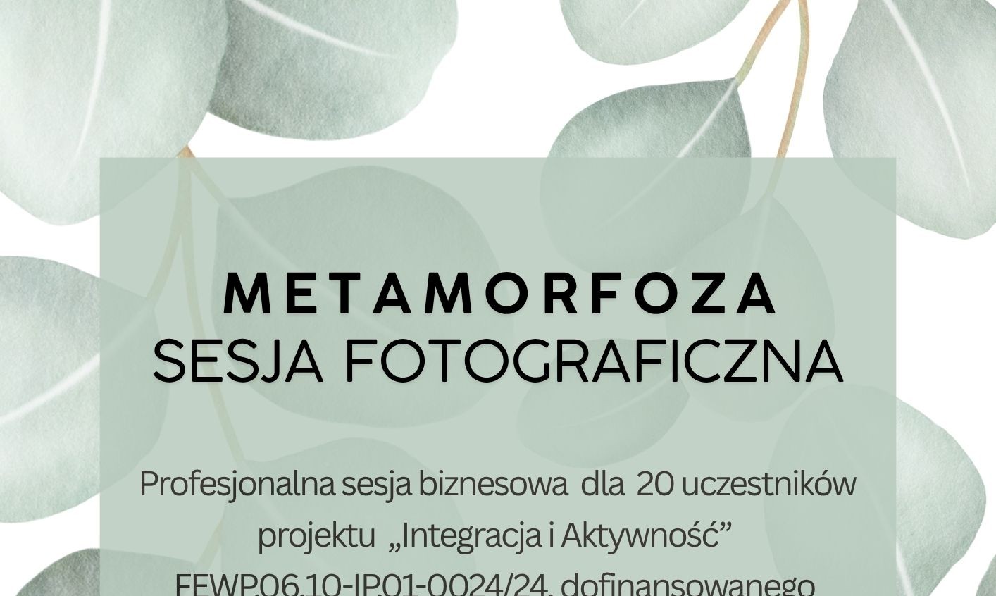 Baner z tekstem Metamorfoza Sesja Fotograficzna umieszczonym na oliwkowozielonym tle z elementami jasnozielonych listków.