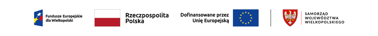 Pasek z logotypami Funduszy Europejskich, flagą Polski, flagą Unii Europejskiej oraz herbem Samorządu Województwa Wielkopolskiego.