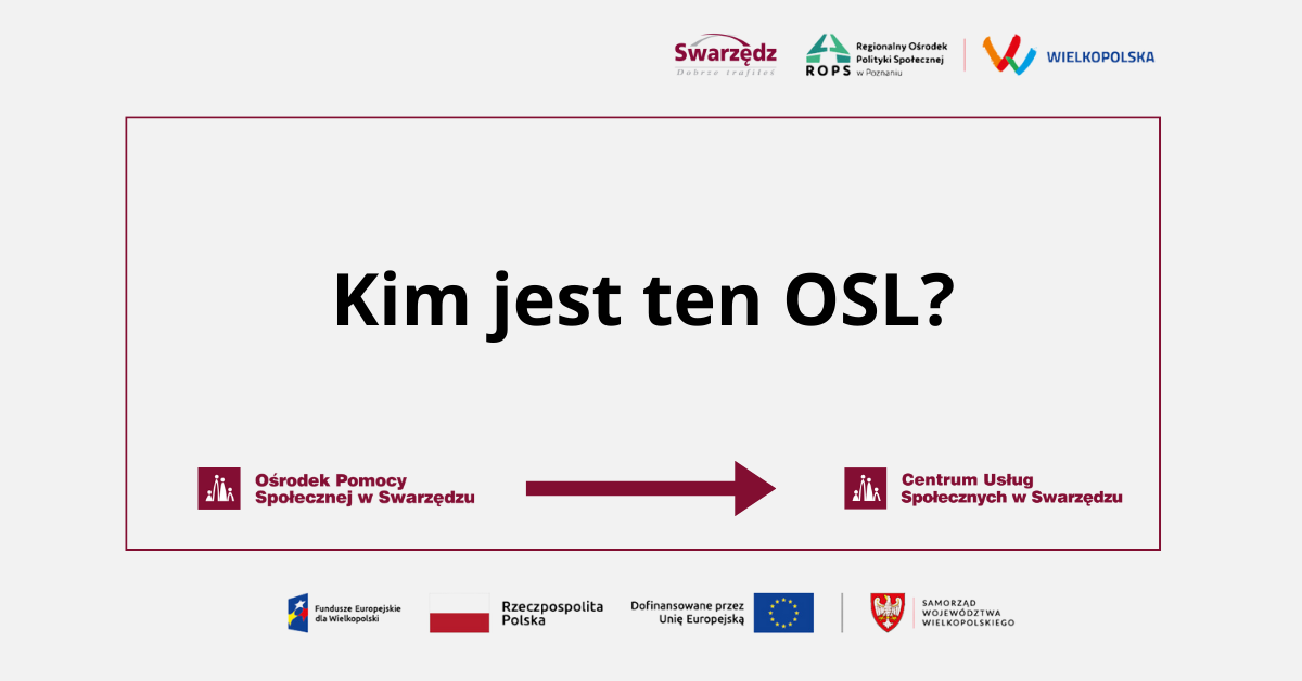 Centrum Usług Społecznych - Kim jest ten OSL?