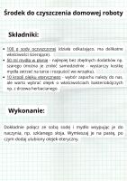 Årodek do czyszczenia domowej roboty 100 g sody oczyszczonej (dziaÅa odkaÅ¼ajÄco, ma delikatne wÅaÅciwoÅci ÅcierajÄce).  50 ml mydÅa w pÅynie - najlepiej bez zbÄdnych dodatkÃ³w np. szarego (moÅ¼na je zrobiÄ samodzielnie - wystarczy kostkÄ mydÅa zetrzeÄ na tarce i rozpuÅciÄ we wrzÄtku). 10 kropli olejku eterycznego - wybÃ³r zapachu naleÅ¼y do nas, ale warto wybraÄ olejek o wÅaÅciwoÅciach bakteriobÃ³jczych np. z drzewa herbacianego.DokÅadnie poÅÄcz ze sobÄ sodÄ i mydÅo wsypujÄc je do naczynia, np. szklanego sÅoja. Wymieszaj je na pastÄ, po czym dodaj ulubiony olejek eteryczny.