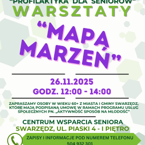 Plakat informacyjny dotyczący warsztatów dla seniorów pod tytułem Mapa marzeń. Plakat zawiera logotypy, informacje organizacyjne i dwa hasztagi.