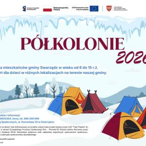 Plakat Półkolonie 2026 dla dzieci w wieku 6–15 lat z gminy Swarzędz. Informacja o zajęciach w różnych lokalizacjach gminy oraz dane kontaktowe do Centrum Usług Społecznych w Swarzędzu (tel. 510 825 304, 886 358 946). Grafika przedstawia zimowy krajobraz z namiotami. Projekt dofinansowany z Funduszy Europejskich.