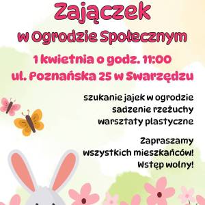 Plakat informacyjny. Na biało-żółto-zielonym tle umieszczono logo cus, tytuł wydarzenia, informacje organizacyjne, kolorowe motyle, zająca i kwiaty.