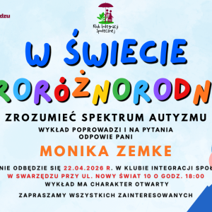 Plakat dotyczący wykładu o NEURORÓŻNORODNOŚCI. Na błękitnym tle są kolorowe dekoracje i logotypy organizatorów.
