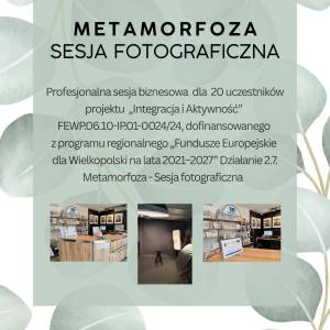 Plakat opisujący sesję fotograficzną dla dwudziestu osób w ramach projektu Integracja i aktywność. Na oliwkowym tle umieszczono zdjęcia, logo i opis.