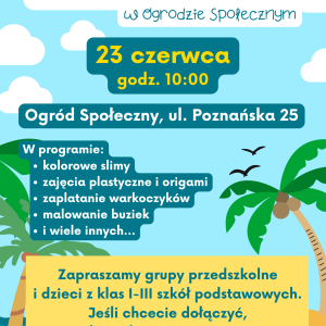 Plakat Powitanie lata w ogrodzie społecznym. Na tle ilustrowanego morza, palm i nieba ze słońcem umieszczono logotypy i informacje organizacyjne.