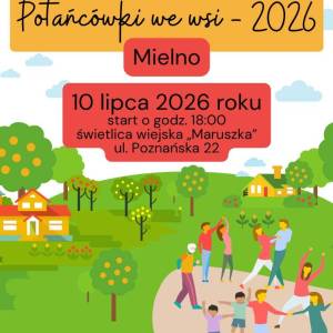 Plakat informujący o potańcówce w Mielnie w dniu 10 lipca 2026. Start o godzinie 18:00, w świetlicy wiejskiej o nazwie Maruszka zlokalizowanej na ul. Poznańska 22. Zabawę poprowadzi DJ.