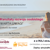 Plakat informujący o warsztatach rozwoju osobistego, które zostaną przeprowadzone w ramach Swarzędzkich Dni Rodziny