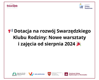 Dotacja na rozwój Swarzędzkiego Klubu Rodziny: Nowe warsztaty i zajęcia od sierpnia 2024