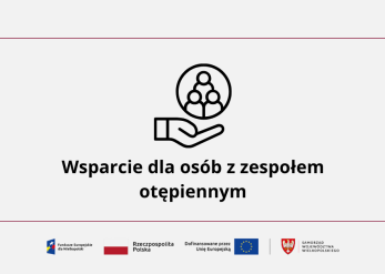 Wsparcie dla osób z zespołem otępiennym