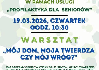 Warsztat dla seniorów „Mój dom - moja twierdza czy mój wróg?”