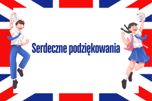 Plakat zawiera tytuł serdeczne podziękowania i dwie ilustrowane postacie - ucznia i uczennicy skaczących do góry z radością i trzymających w rękach zapisane kartki.