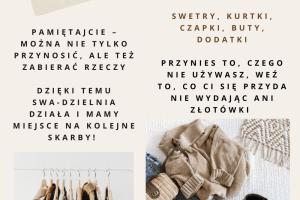 Plakat Swa-dzielnia zaprasza: przynieÅ to, czego nie uÅ¼ywasz, weÅº to, co siÄ przyda â ciepÅe ubrania (swetry, kurtki, czapki, buty). Adres: SwarzÄdz, ul. Piaski 4 (parter). Kontakt: 505 912 395. facebook.com/kisswarzedz