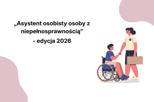 Grafika promująca program „Asystent osobisty osoby z niepełnosprawnością” – edycja 2026. Po prawej opiekunka wita się z osobą na wózku i trzyma torbę z zakupami; jasne, minimalistyczne tło