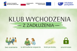 Plakat informujący o spotkaniach klubu wychodzenia z zadłużenia. Na zielonym tle umieszczono tekst, a na górze strony logotypy.
