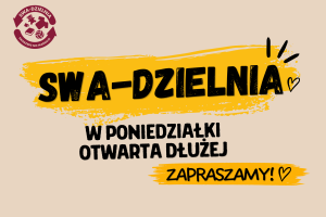 Baner informujący o artykule poświęconym Swadzielni. Na jasnym tle umieszczono tekst: Swadzielnia, w poniedziałki otwarte dłużej, zapraszamy.