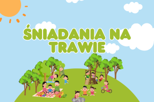 Baner dotyczący śniadań na trawie. Na tle nieba z chmurami i słońcem przedstawiono zielone półkole z drzewami, na którym czas spędzają piknikowicze.