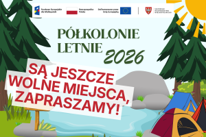 Baner wprowadzający w artykuł. Półkolonie letnie. Są jeszcze wolne miejsca. Zapraszamy. W tle grafika przedstawiająca leśny biwak nad wodą.
