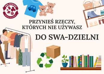 Baner dotyczący swadzielni. Oprócz grafiki przedstawiającej różne przedmioty umieszczono tekst: Przynieś rzeczy, których nie używasz do swadzielni.