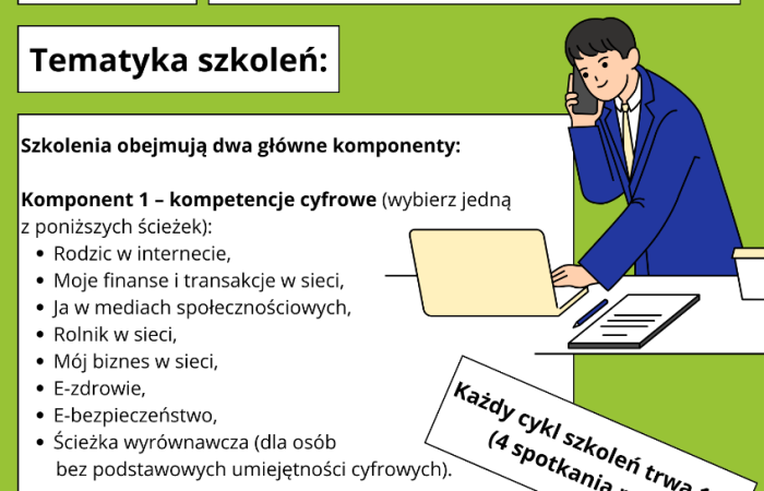 Ulotka prezentująca cykl szkoleń proponowany w ramach projektu pt. "Aktywni Obywatele w Cyfrowym Świecie". Tło ulotki jest zielone. Pod wąskim paskiem górnym następuje szeroki pas o białym tle biegnący wzdłuż całej ulotki. Na nim czarnymi wersalikami napisano: cykl szkoleń aktywni obywatele w cyfrowym świecie. Pod spodem, na zielonym tle, w trzech białych prostokątach o czarnych krawędziach napisano kolejno: Dla kogo? Projekt skierowany jest do pełnoletnich mieszkańców gminy Swarzędz. W trzecim, ostatnim prostokącie umieszczono napis tematyka szkoleń. Poniżej prostokątów na zielonym tle umieszczono duży biały kwadrat o czarnych krawędziach. W nim napisano informację o następującej treści: Szkolenia obejmują dwa główne komponenty. Komponent pierwszy - kompetencje cyfrowe, wybierz jedną z poniższych ścieżek. W podpunktach wymieniono kolejne ścieżki: Rodzic w internecie, Moje finanse i transakcje w sieci, Ja w mediach społecznościowych, Rolnik w sieci, Mój biznes w sieci, E-zdrowie, E-bezpieczeństwo i ostatni: Ścieżka wyrównawcza dla osób bez podstawowych umiejętności cyfrowych. Komponent drugi - korzystanie z e-usług publicznych. W podpunktach wymieniono kolejne możliwości: Korzystanie z Profilu Zaufanego, Korzystanie z ePUAP, Załatwianie spraw urzędowych online. Obok dużego białego kwadratu, zawierającego treść przeczytaną przed chwilą, umieszczono grafikę ukazującą pracownika biurowego stojącego przy biurku, rozmawiającego przez telefon komórkowy i sprawdzającego coś w laptopie. Pod grafiką ukośnie wstawiono biały prostokąt o czarnej krawędzi, nachodzący swoją lewą stroną na duży biały kwadrat z informacją o komponentach, a prawą stroną zawieszony na zielonym tle. W prostokącie umieszczono napis: Każdy cykl szkoleń trwa szesnaście godzin. Cztery spotkania po cztery godziny. Na samym dole ulotki, na szerokim, białym pasku rozciągniętym od lewej do prawej krawędzi umieszczono następujący napis złożony czarnymi, pogrubionymi wersalikami: więcej informacji pod numerem telefonu 500 703 316. Pod tym napisem ulokowano logo i nazwę Krajowy Plan Odbudowy, flagę i nazwę Rzeczpospolita Polska, logo i nazwę Fundacja Partycypacji Społecznej oraz formułę sfinansowane przez Unię Europejską Next Generation EU wraz z flagą Unii Europejskiej.